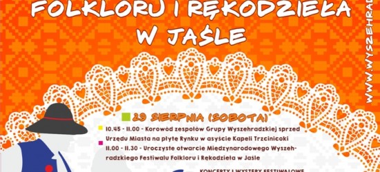 Międzynarodowy Wyszehradzki Festiwal Folkloru i Rękodzieła w Jaśle